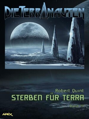 cover image of DIE TERRANAUTEN, Band 79--STERBEN FÜR TERRA
